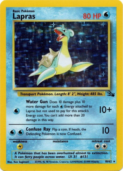 A Pokémon Lapras (10/62) [Fossil Unlimited] trading card featuring a Water-type creature. The card has 80 HP and showcases Lapras' abilities: Water Gun and Confuse Ray. Details include Lapras' height (8’ 2”) and weight (485 lbs). This Holo Rare from the Fossil Unlimited series features a blue background with water patterns, stats, weaknesses, and resistances.