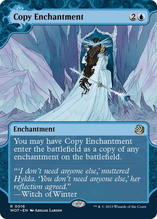 A Magic: The Gathering card named "Copy Enchantment [Wilds of Eldraine: Enchanting Tales]" from the Wilds of Eldraine set depicts a mystical figure cloaked in white, with long flowing dark hair. She stands confidently, holding an icy staff, her mirrored reflection behind her. The card text allows it to copy any enchantment on the battlefield.