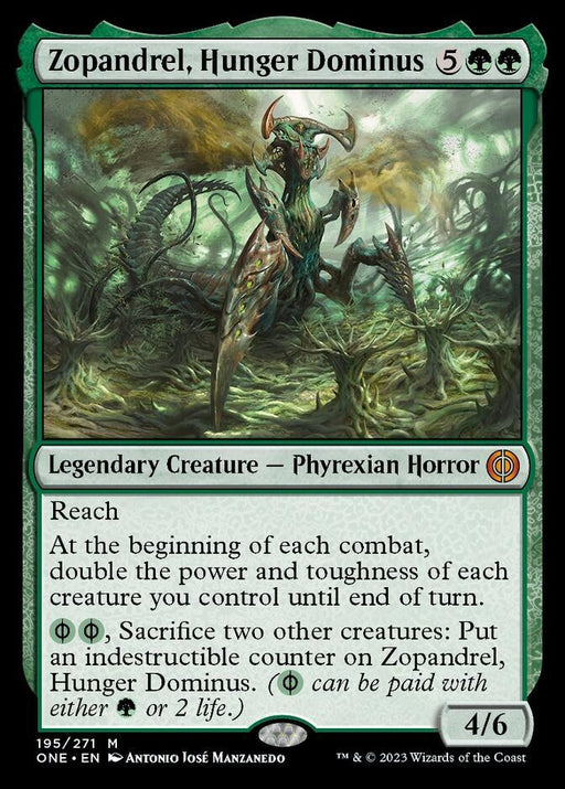 A Magic: The Gathering card titled "Zopandrel, Hunger Dominus [Phyrexia: All Will Be One]." This Legendary Creature costs 5 green mana and boasts a 4/6 power/toughness. The Phyrexian Horror has Reach, doubles creatures' power and toughness each combat, and can become indestructible by sacrificing two creatures.