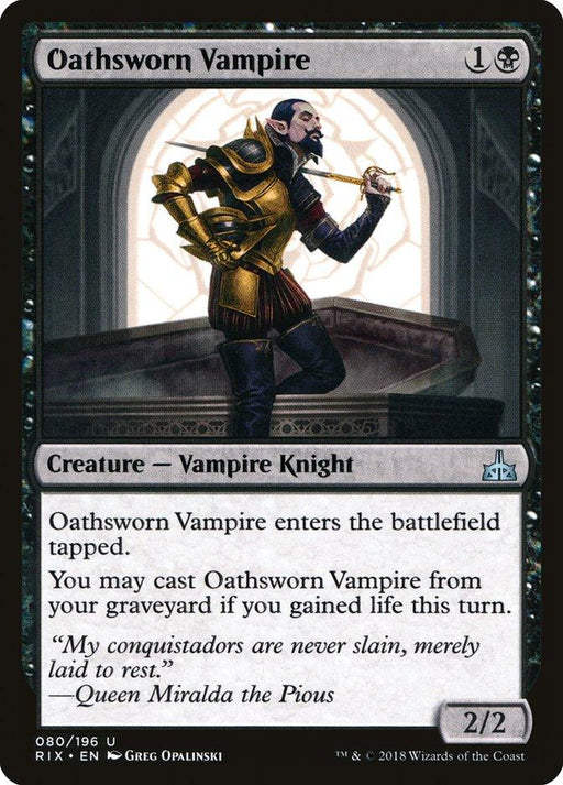 A Magic: The Gathering card titled "Oathsworn Vampire [Rivals of Ixalan]" from the Rivals of Ixalan set. The card features an illustration of a vampire knight with pale skin, pointed ears, and dark hair, clad in black armor with gold accents. He stands confidently atop a stone structure as the card text details his abilities and flavor text.