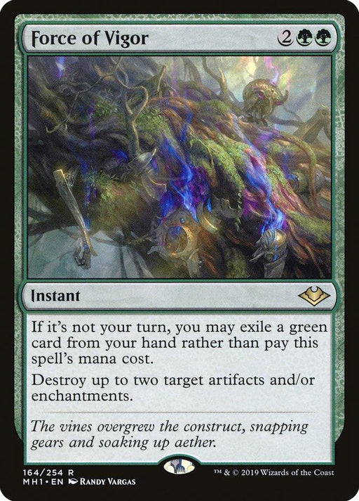 A Force of Vigor [Modern Horizons] Magic: The Gathering card. It's a rare instant spell from Modern Horizons with a green color theme, featuring twisted vines, energy beams, and a humanoid figure. The text reads: “If it's not your turn, you may exile a green card from your hand rather than pay this spell's mana cost. Destroy up to two target artifacts and/or enchantments.”