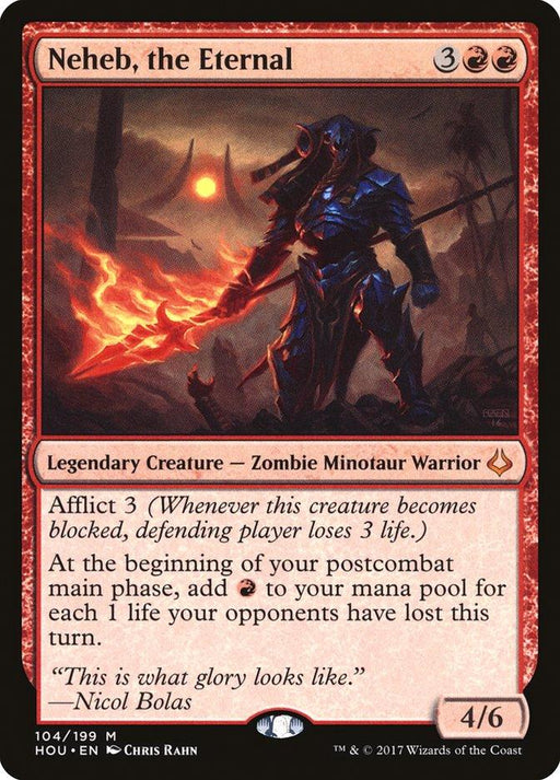 A "Magic: The Gathering" trading card titled "Neheb, the Eternal [Hour of Devastation]." This mythic card showcases Neheb, a legendary creature and Zombie Minotaur Warrior in dark armor. Predominantly red, he's wielding a weapon with a power/toughness of 4/6 and boasts formidable abilities.