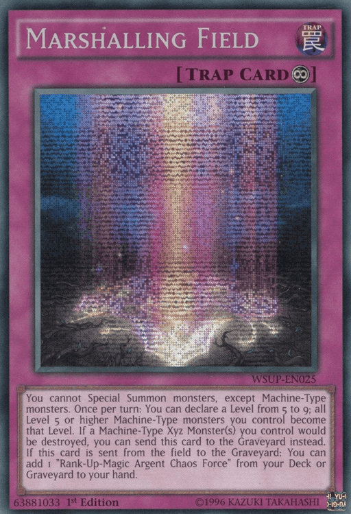 Yu-Gi-Oh!'s Marshalling Field [WSUP-EN025] Secret Rare boasts a purple border and holographic art. Its effect text restricts Special Summons to Machine-Type monsters and offers protection for Level 5 or higher Machine-Type monsters.