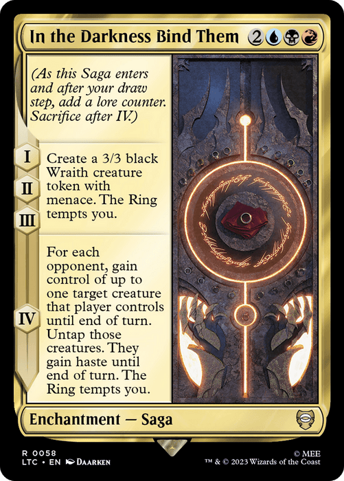 A Magic: The Gathering card titled "In the Darkness Bind Them [The Lord of the Rings: Tales of Middle-Earth Commander]" features an enchantment saga inspired by The Lord of the Rings. The card, ideal for Commander decks, has a gold border with a circular design in the center surrounded by skeletal hands. It illustrates ominous steps and a glowing ring, detailing four phases of effects.