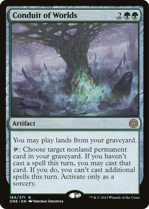 A Magic: The Gathering card titled Conduit of Worlds [Phyrexia: All Will Be One]. This rare artifact from Magic: The Gathering depicts a large, mystical structure resembling a tree with various roots extending outwards in a foggy, ethereal landscape. The card has abilities related to playing lands from the graveyard and casting cards.