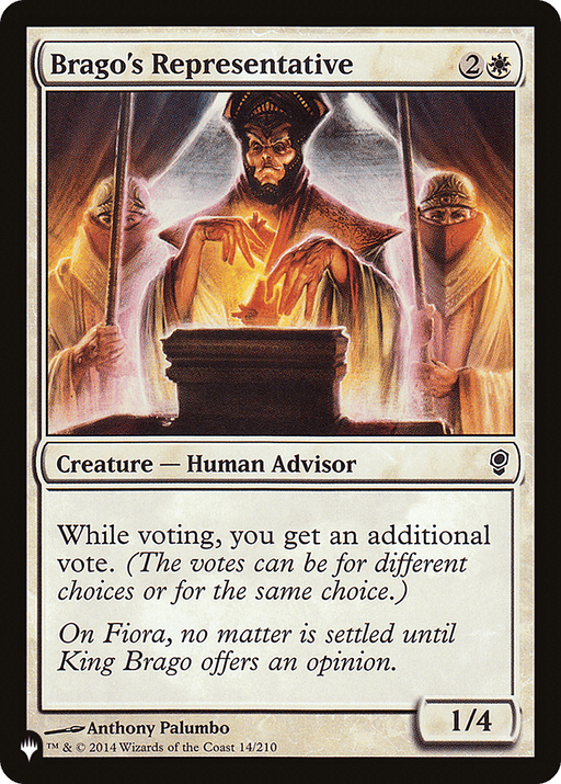 The image is a Magic: The Gathering card titled "Brago's Representative [The List]." It shows a Human Advisor in regal attire standing at a podium, flanked by two robed figures. The rules text grants an additional vote during voting. The artwork, featuring King Brago’s servant, is by Anthony Palumbo, 2014 Wizards of the Coast.