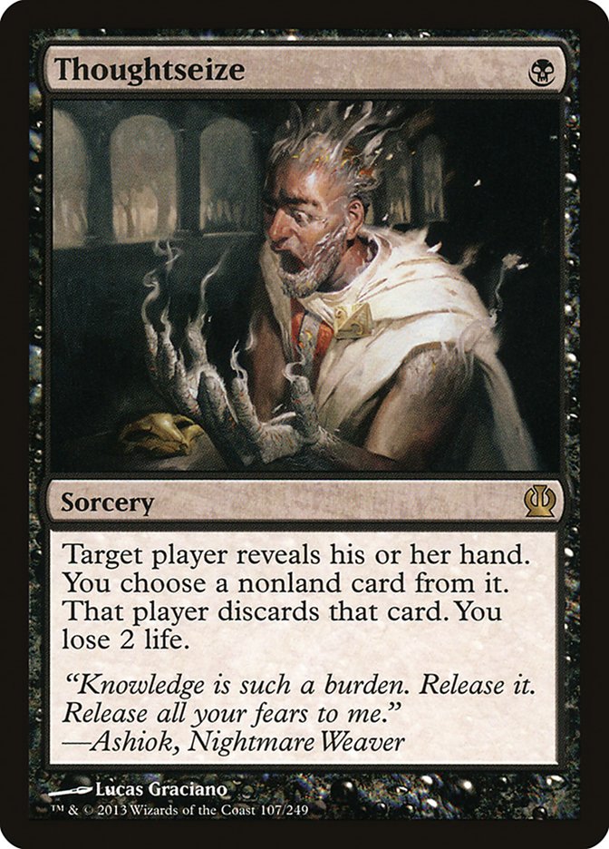 A Magic: The Gathering card named "Thoughtseize" from the Theros set features artwork depicting a person with an intense expression enveloped by Ashiok's dark, smoky tendrils. This sorcery forces a player to reveal their hand and discard a nonland card, with its controller losing 2 life. The card also includes flavor text.