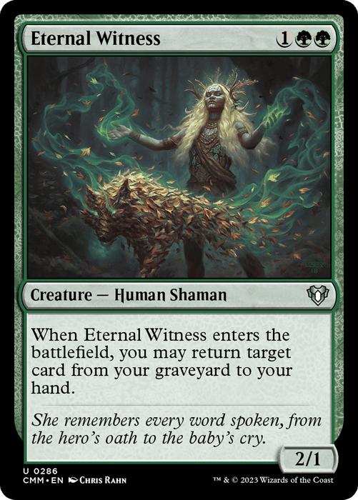 A fantasy-themed Magic: The Gathering card from Commander Masters, Eternal Witness [Commander Masters], costs 1 generic and 2 green mana to cast and is a 2/1 Human Shaman. It depicts a mystical shaman in green and white robes summoning ethereal energy. When it enters the battlefield, you may return target card from your graveyard to your hand. "She remembers every word spoken, from