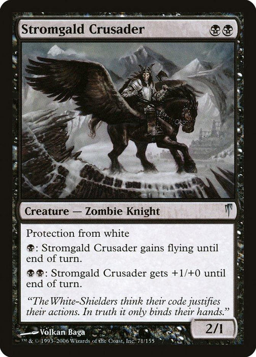 A Magic: The Gathering card from the Coldsnap set titled "Stromgald Crusader [Coldsnap]," featuring a black-and-white illustration of a Zombie Knight riding a dark-colored, skeletal-winged horse. The knight holds a sword raised in the air. It boasts protection from white and can gain flying or +1/+0 until end of turn with black mana. It has 2 power and