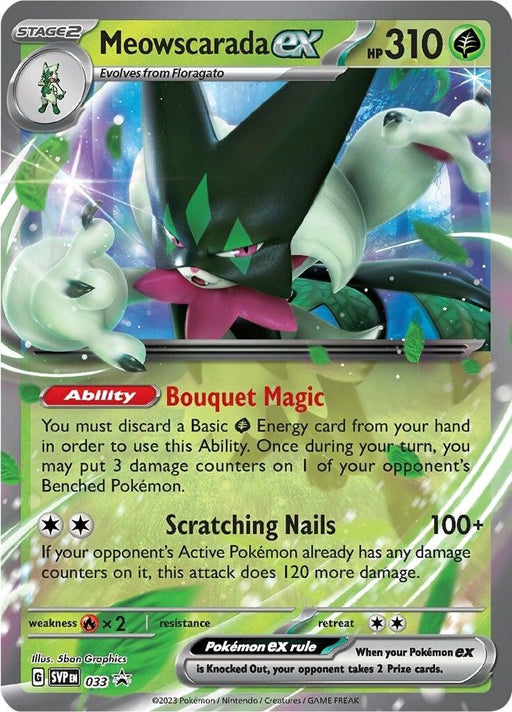 A Pokémon trading card from the Scarlet & Violet series featuring Meowscarada ex (033) [Scarlet & Violet: Black Star Promos]. It has HP 310 and is a Grass-type card with a silver border. As one of the Black Star Promos, the card details two abilities: "Bouquet Magic" and "Scratching Nails," set against a dynamic, green aura with floral elements.
