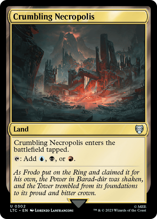 The "Magic: The Gathering" card "Crumbling Necropolis [The Lord of the Rings: Tales of Middle-Earth Commander]" showcases a dark, eerie landscape filled with ruins and jagged rocks, bathed in an ominous red glow. It's a land-type card that enters play tapped and has the special ability to produce blue, black, or red mana. The flavor text alludes to the Tales of Middle-Earth.