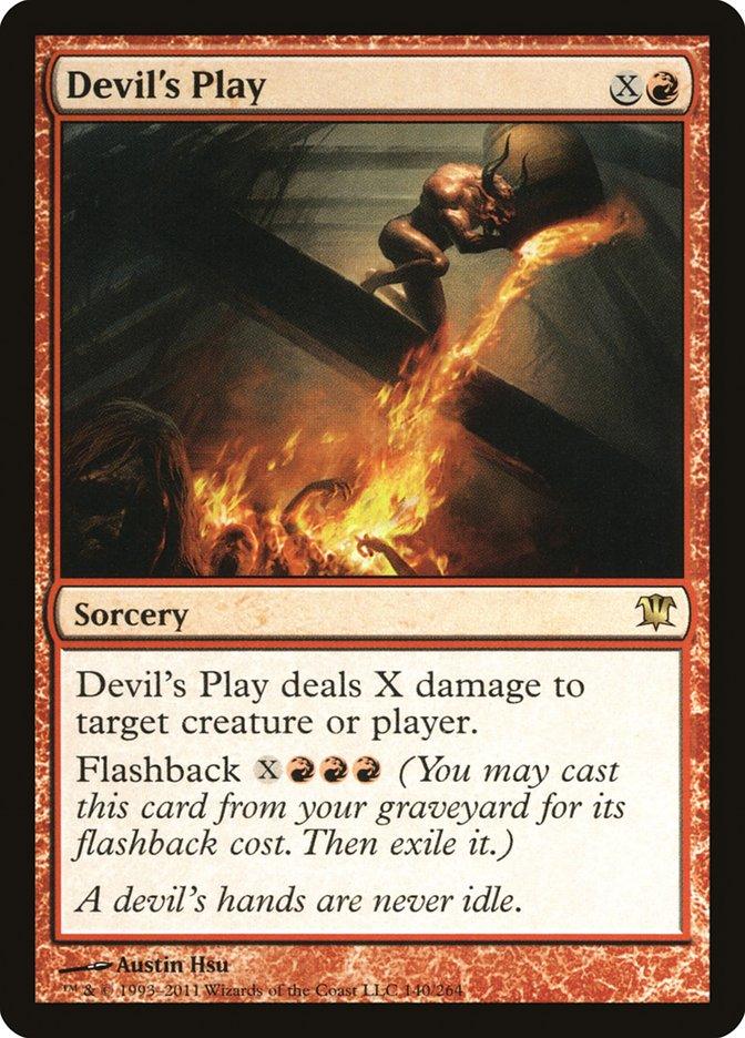 Devil's Play [Innistrad]" is a red sorcery card from Magic: The Gathering with the power to deal X damage to a target creature or player. Featuring Flashback, it can be cast from the graveyard for 3 red mana and X generic mana. The card art depicts a devil engulfed in flames, embodying its devastating nature.