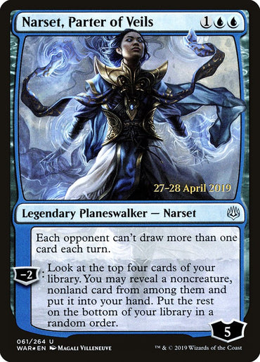 Magic: The Gathering card "Narset, Parter of Veils [War of the Spark Prerelease Promos]," a Legendary Planeswalker from War of the Spark, features artwork by Magali Villeneuve depicting a sorceress in ornate blue robes surrounded by swirling magical energy. Her abilities prevent opponents from drawing more than one card per turn and allow the player to look at the top four cards of their library to add one to their hand.