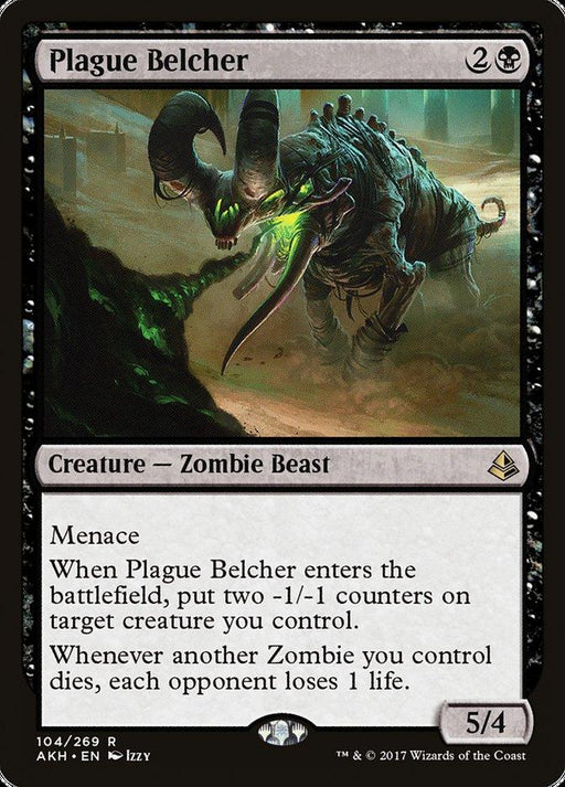 The image shows a Magic: The Gathering card named "Plague Belcher [Amonkhet]," a rare Creature - Zombie Beast. It costs 2B to cast and has Menace. When it enters the battlefield, you put two -1/-1 counters on a target creature you control. When another Zombie you control dies, each opponent loses 1 life. The card has a power of 5 and toughness
