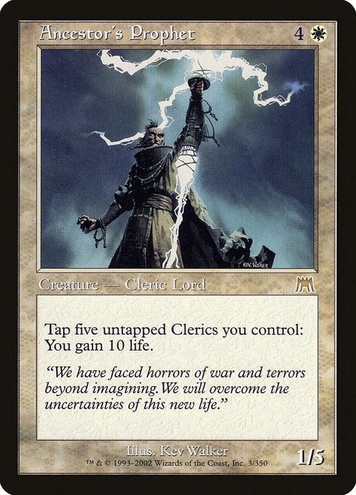 A rare trading card named "Ancestor's Prophet [Onslaught]" from Magic: The Gathering, depicting a tall, robed Human Cleric holding a staff with a glowing orb. The card has attributes "4W" and is a 1/5 Creature – Cleric Lord. Text reads: "Tap five untapped Clerics you control: You gain 10 life." Illustrated by Kev Walker.