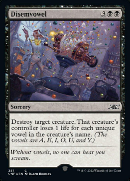 Magic: The Gathering card "Disemvowel (Galaxy Foil) [Unfinity]" showcases a sorcery scene in an Unfinity set. A scientist between electrified machines celebrates with colorful confetti. It costs three generic and two black mana: "Destroy target creature. Its controller loses 1 life per unique vowel in its name." Without vowels, no one can hear you scream.