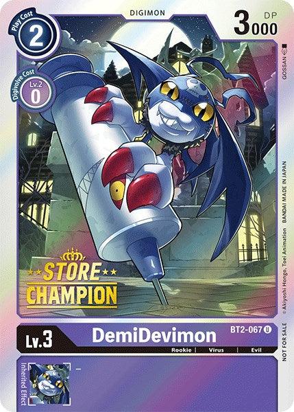 The Digimon Brand's Promo card, DemiDevimon [BT2-067] (Store Champion) [Release Special Booster Promos], features a purple theme and showcases the bat-like Rookie level Virus type creature, DemiDevimon. The card highlights its main attributes: blue fur, red claws, and a syringe. It includes various stats: Play Cost 2, Evolution Cost 0, and DP 3000.