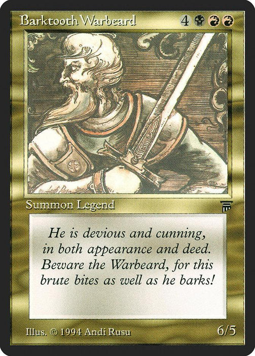A Magic: The Gathering card titled "Barktooth Warbeard [Legends]" with a gold border. It depicts an armored, bearded Human Warrior with a sword. The text box reads: "He is devious and cunning, in both appearance and deed. Beware the Warbeard, for this brute bites as well as he barks!" It has a power/toughness of 6