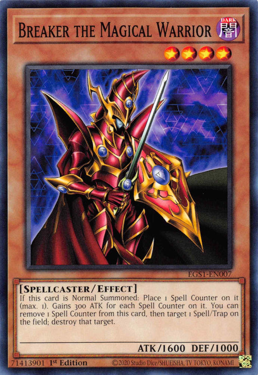 A Yu-Gi-Oh! card featuring Breaker the Magical Warrior [EGS1-EN007] Common, illustrated with an armored warrior holding a glowing red sword and a shield adorned with a spell circle, set against a mystical blue and purple background. It has 1600 ATK, 1000 DEF, and features an effect involving Spell Counters.