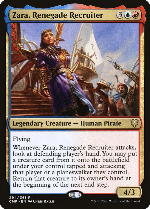A Magic: The Gathering card featuring "Zara, Renegade Recruiter [Commander Legends]," a legendary creature from Commander Legends. She is depicted as a confident Human Pirate with a crew, arm raised in rallying cry. The card details her abilities, cost of 3UR, and stats of 4/3. Art by Chris Rallis; number 294/361.
