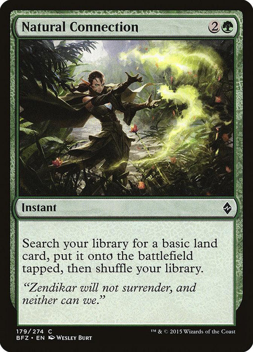 A Magic: The Gathering product titled "Natural Connection [Battle for Zendikar]," with a green border, featuring a woman casting an instant spell in a dense, lush jungle. The card text reads: "Search your library for a basic land card, put it onto the battlefield tapped, then shuffle your library." Flavor text: "Zendikar will not surrender, and neither can we." Collector's number 179/284.