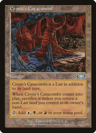 The Magic: The Gathering card named "Crosis's Catacombs [Planeshift]" is a Planeshift "Lair land" with a brown border. The card features artwork by Edward P. Beard, Jr., depicting a twisted, eerie landscape with red rock formations beneath a dark, foreboding atmosphere. The text box highlights its distinctive abilities and land type.