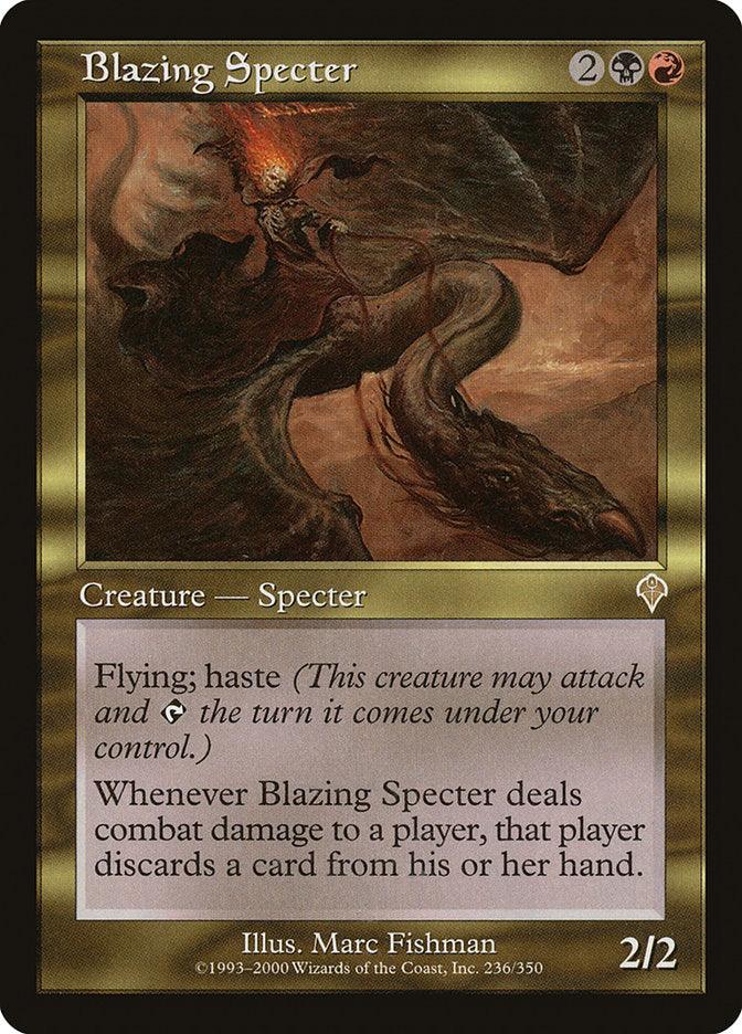 Blazing Specter [Invasion] is a Magic: The Gathering card that costs 2 colorless mana, 1 black mana, and 1 red mana. This dark, eerie Creature - Specter has flying and haste abilities. When it deals combat damage to a player, that player discards a card. The card's power/toughness is 2/2.