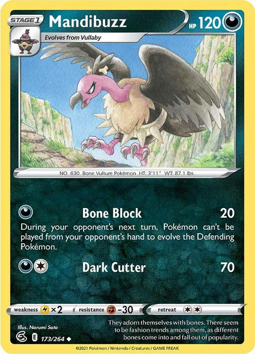 A Mandibuzz (173/264) [Sword & Shield: Fusion Strike] from the Pokémon trading card series. Mandibuzz, depicted as a large vulture adorned with bones, has 120 HP and evolves from Vullaby. It features two moves: Bone Block, doing 20 damage and affecting opponents' movements, and Darkness Cutter, dealing 70 damage. Illustrated by Narumi Sato, it is numbered 173.