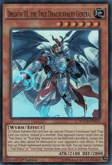 A trading card featuring Dreiath III, the True Dracocavalry General [MACR-EN023] Ultra Rare, a True Draco Wyrm/Effect Monster adorned in dark armor with blue tattered wings. Boasting 2100 ATK and 2800 DEF points, it includes a detailed description of its abilities and restrictions. This 1st Edition card is from the Yu-Gi-Oh! series.