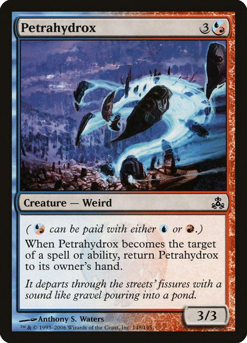 A Magic: The Gathering product from Guildpact named Petrahydrox [Guildpact]. Costing 3 generic mana and 1 blue/red hybrid mana, it depicts a bizarre creature emerging from fissures. With a power/toughness of 3/3, it returns to its owner's hand if targeted. The flavor text describes its departure with the sound of gravel pouring into a pond. Art by