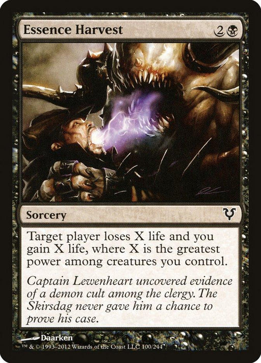 An Essence Harvest [Avacyn Restored] trading card from Magic: The Gathering. This sorcery costs 2B mana and showcases a sorcerer casting a spell at a creature. It causes an opponent to lose X life and you gain X life, where X is the greatest power among creatures you control. Captain Lewenheart uncovered evidence of a demon cult among the clergy, with the