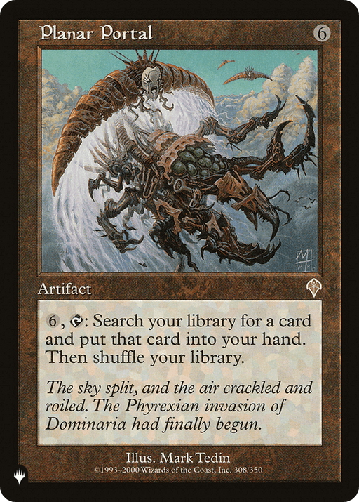 A Magic: The Gathering card titled "Planar Portal [The List]" features artwork of a mechanical, insect-like creature with metallic wings and tentacles emerging from swirling energy. The background depicts a turbulent sky. This rare artifact card allows you to search your library for a card, evoking the Phyrexian invasion.