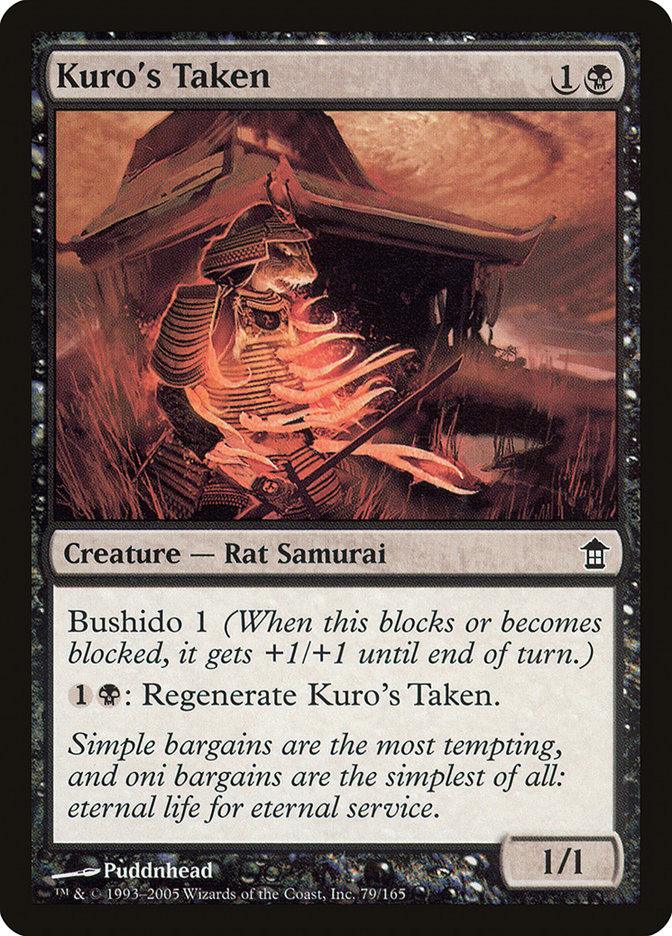 A Magic: The Gathering card named "Kuro's Taken [Saviors of Kamigawa]" depicts a skeletal Rat Samurai holding a sword, with a traditional Japanese building in the background under a reddish sky. This Creature — Rat Samurai costs one black and one colorless mana, has 1 power and toughness, bushido 1, and the ability to regenerate.