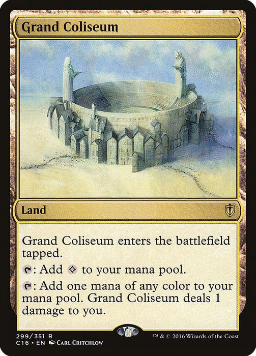 A Magic: The Gathering card titled Grand Coliseum [Commander 2016] features an illustration of a large, ancient coliseum surrounded by smaller buildings. This rare land from Commander 2016 enters the battlefield tapped and can add any color to your mana pool but deals 1 damage to you. Artwork is by Carl Critchlow, and its collector number is 299/351.