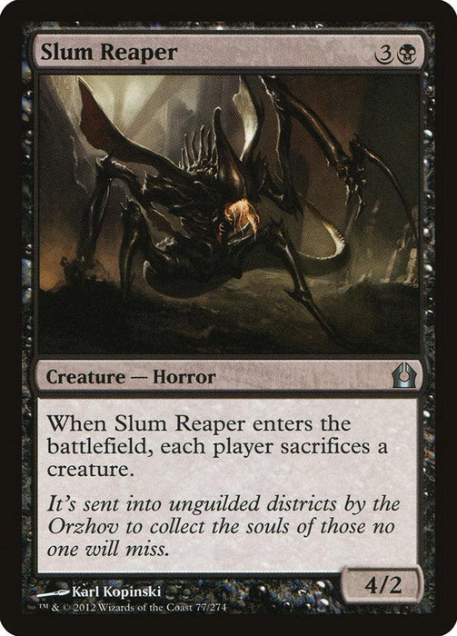 A Magic: The Gathering card from the "Return to Ravnica" set, **Slum Reaper [Return to Ravnica]** has a casting cost of 3 and a black mana. This 4/2 Creature — Horror forces each player to sacrifice a creature when it enters the battlefield. The flavor text speaks of collecting souls. Art by Karl Kopinski.