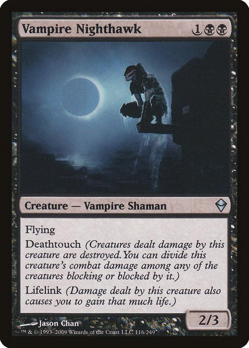 A Magic: The Gathering Vampire Nighthawk [Zendikar]. It has black borders and features a Vampire Shaman with a power/toughness of 2/3. Costing 1 generic mana and 2 black mana, its abilities include Flying, Deathtouch, and Lifelink. The art depicts a vampire perched on a rocky cliff under a