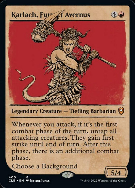 Image of the Magic: The Gathering card "Karlach, Fury of Avernus (Showcase) [Commander Legends: Battle for Baldur's Gate]," from Commander Legends. The card features a Mythic Rarity Tiefling Barbarian with red skin, horns, and a powerful stance, wielding a weapon. It has a gold border and text describing its abilities, including untapping attacking creatures and gaining an additional combat phase.