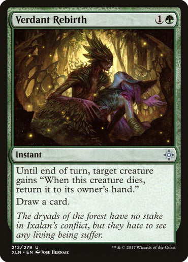 A detailed illustration of the Magic: The Gathering card "Verdant Rebirth [Ixalan]." The artwork features a forest nymph with glowing eyes crouched in a magical forest, vines entangling around her. Text reads: “Until end of turn, target creature gains 'When this creature dies, return it to its owner’s hand.' Draw a card.” There is also a quote: "The dryads