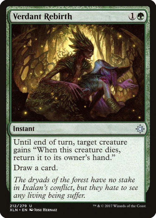 A detailed illustration of the Magic: The Gathering card "Verdant Rebirth [Ixalan]." The artwork features a forest nymph with glowing eyes crouched in a magical forest, vines entangling around her. Text reads: “Until end of turn, target creature gains 'When this creature dies, return it to its owner’s hand.' Draw a card.” There is also a quote: "The dryads
