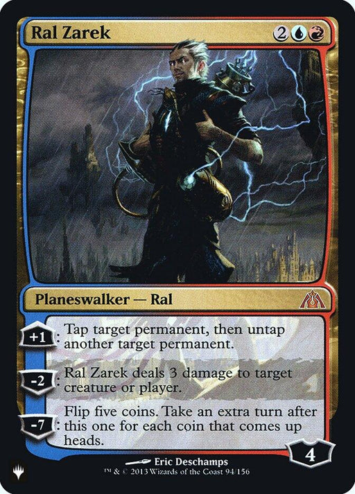 A Magic: The Gathering card depicts the Legendary Planeswalker Ral Zarek [Secret Lair: Heads I Win, Tails You Lose]. The card shows Ral standing in front of a stormy, lightning-filled background, holding a staff. Text includes three abilities: +1 taps and untaps permanents, -2 deals 3 damage, and -7 involves flipping coins for extra turns. This Mythic Rarity card's cost is 2