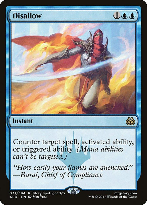 Disallow [Aether Revolt] is a rare Magic: The Gathering card from the Aether Revolt set. The card art showcases a rogue-like figure in red armor with a face mask, guarding against blue energy blasts with an extended arm. With its blue border, the text reads: "Counter target spell, activated ability, or triggered ability. (Mana abilities can’t be targeted).