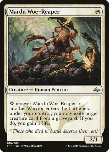 In "Fate Reforged," the Magic: The Gathering card, Mardu Woe-Reaper, depicts an armored human warrior standing over defeated foes with a sword. This 2/1 creature can exile a card from a graveyard to gain life.