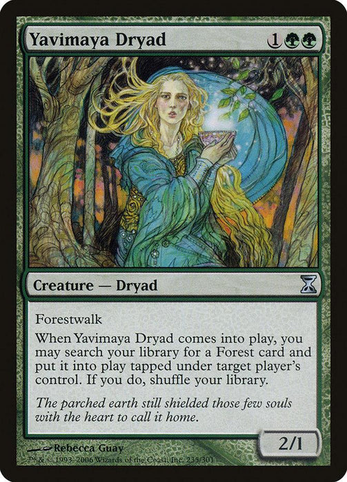 A Magic: The Gathering card titled "Yavimaya Dryad [Time Spiral]" showcases a forest creature. This Creature — Dryad costs one generic and two green mana, has power/toughness 2/1, and boasts Forestwalk. The artwork depicts a blue-robed dryad with glowing eyes in a verdant forest, accompanied by flavor text.