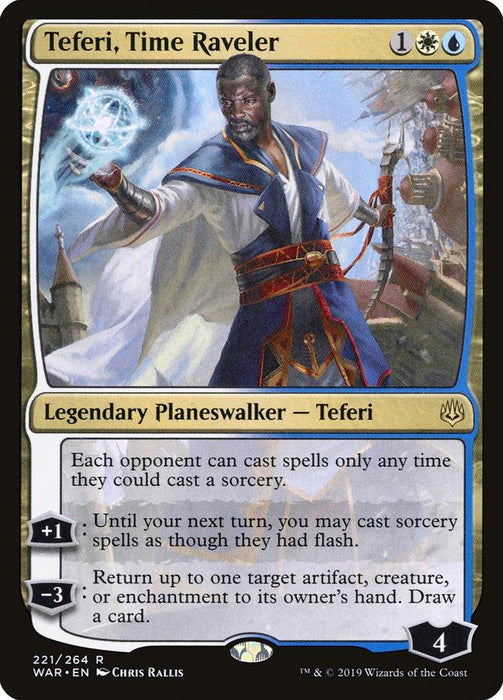 A Magic: The Gathering card titled "Teferi, Time Raveler [War of the Spark]" from Magic: The Gathering, with a casting cost of one white, one blue, and one generic mana. Featuring the legendary planeswalker Teferi with 4 loyalty and abilities that restrict opponents to sorcery speed, allow instant speed sorceries, and return a target to its owner's hand with card draw. The artwork