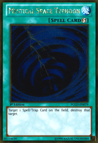 Image of a "Yu-Gi-Oh!" Spell Card named "Mystical Space Typhoon [PGLD-EN079] Gold Rare." The card, in its Gold Rare form from the Premium Gold series, has a green border with “[SPELL CARD]” beneath the title. The artwork depicts a dark swirling vortex. The card’s effect text reads, “Target 1 Spell/Trap Card on the field; destroy that target.”