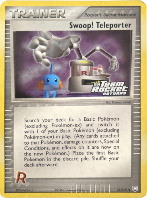 A Pokémon trading card titled "Swoop! Teleporter (92/109) (Stamped) [EX: Team Rocket Returns]" from the Pokémon series. This uncommon item features an illustration of a machine with mechanical arms and a red button, alongside a small blue creature being transported. The text explains the card's function and rules in detail.