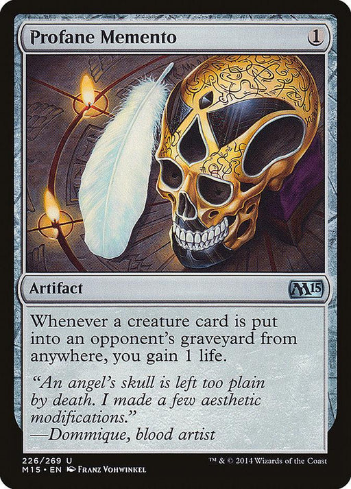 Image of a Magic: The Gathering card named "Profane Memento [Magic 2015]." This uncommon artifact from Magic: The Gathering features art depicting a golden skull adorned with intricate designs, holding a white feather. Below, the text reads, "Whenever a creature card is put into an opponent's graveyard from anywhere, you gain 1 life.