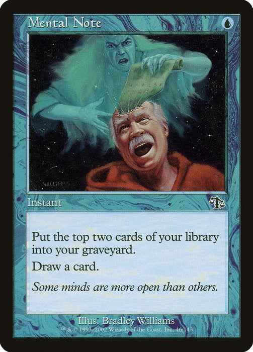 The Magic: The Gathering card titled "Mental Note [Judgment]" is a blue Instant costing one blue mana. The artwork features a spectral figure inserting a scroll into the head of a screaming man. The card reads: "Mill two cards, then draw a card." Flavor text: "Some minds are more open than others." Illustrations by Bradley Williams.