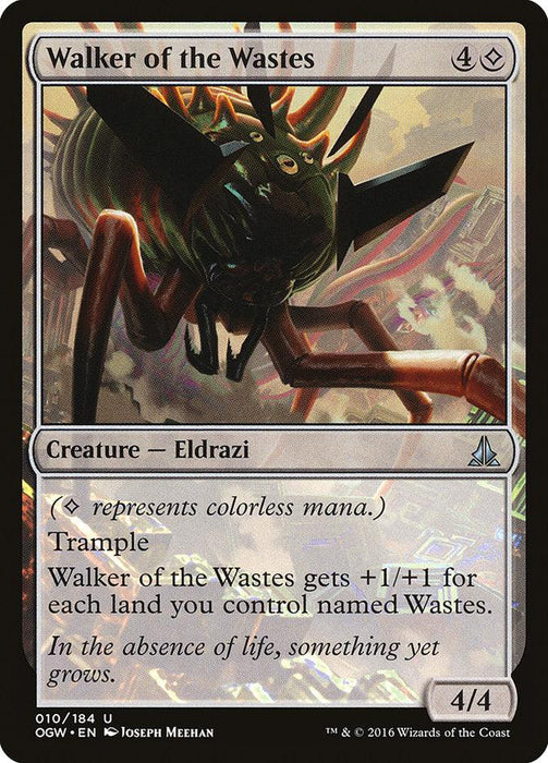 A Magic: The Gathering card titled "Walker of the Wastes [Oath of the Gatewatch]" showcases an Eldrazi creature with insect-like limbs. Requiring 4 generic mana and 1 colorless mana to cast, it has Trample and gains +1/+1 for each land named Wastes. The card's power/toughness is 4/4.