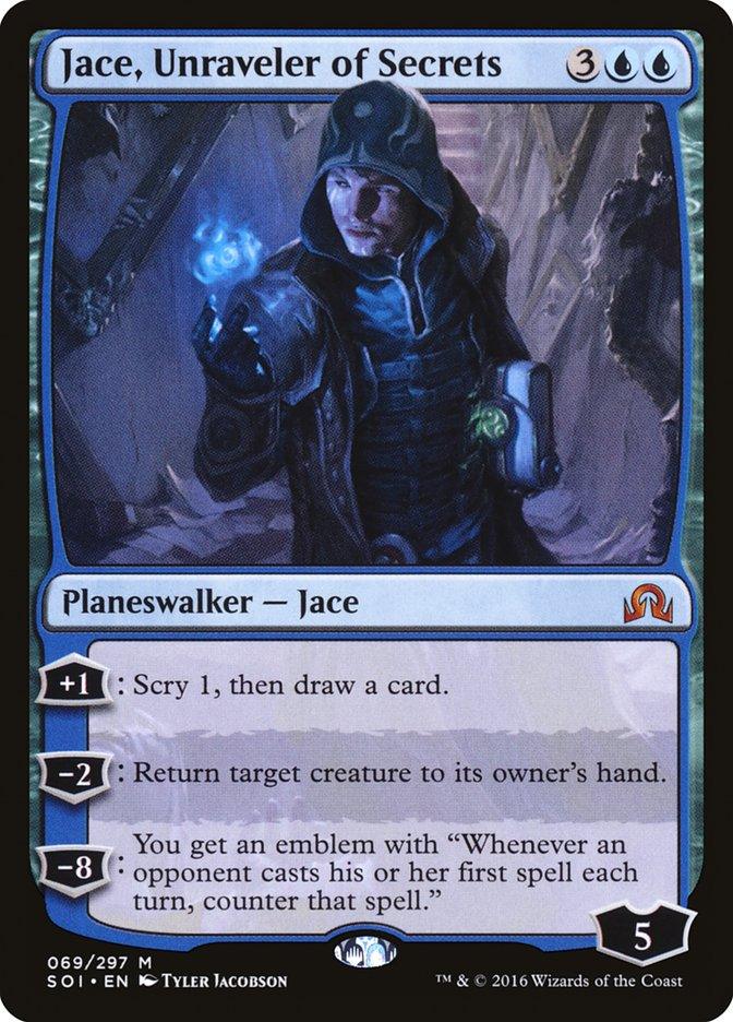 A Magic: The Gathering card for "Jace, Unraveler of Secrets [Shadows over Innistrad]." This Legendary Planeswalker, from the Magic: The Gathering set, depicts Jace as a hooded figure with a glowing blue orb. The card text includes "+1: Scry 1, then draw a card," "-2: Return target creature to its owner's hand," and "-8: You